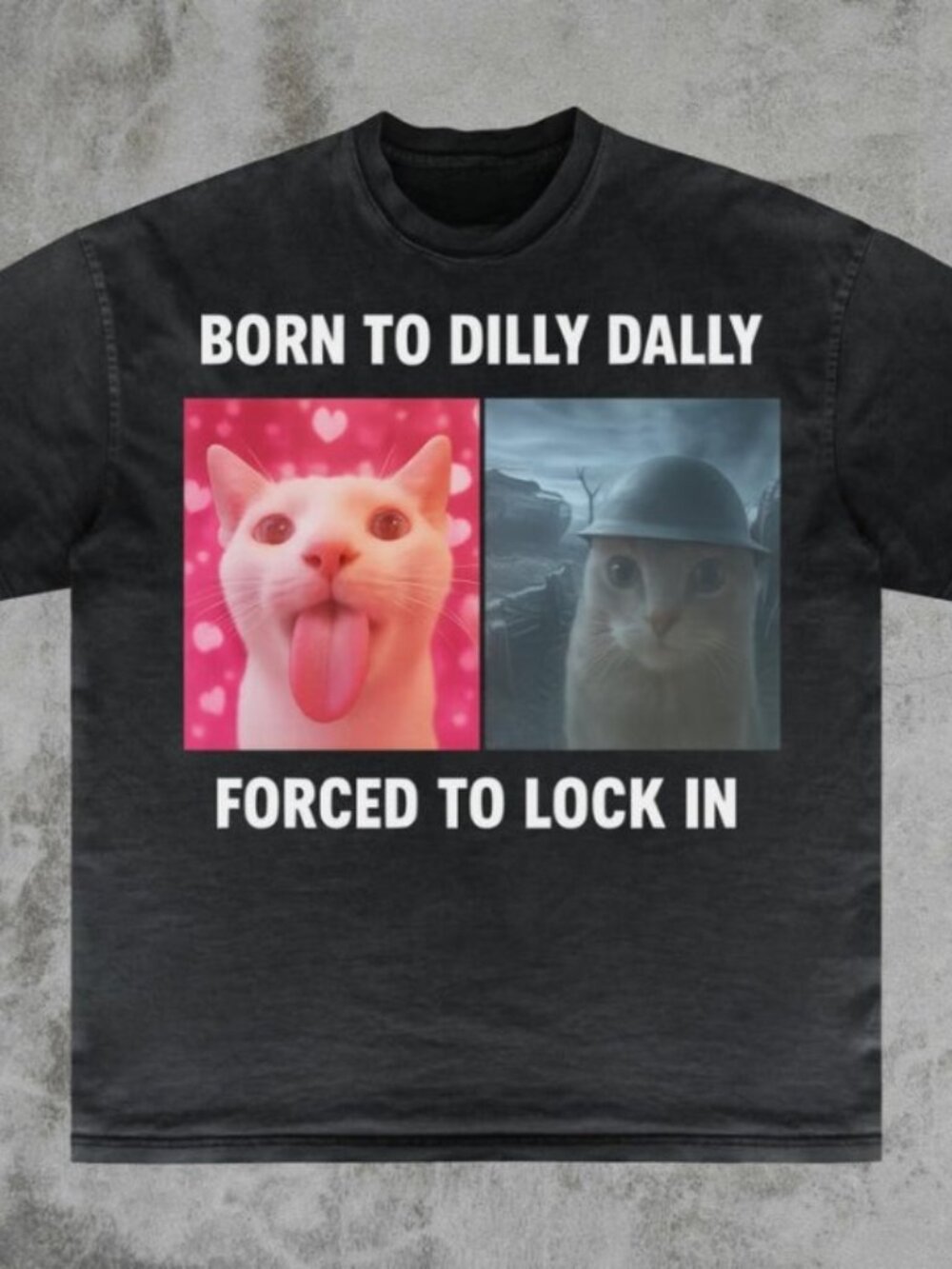 Born To Dilly Dally Forced To Lock In T-Shirt, Popular Meme Shirt